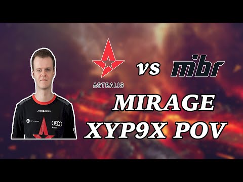 CSGO Astralis  vs MIBR | MIRAGE | Xyp9x POV