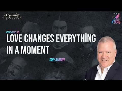 Tony Barnett: The Wonder of Love We Almost Miss | Ep. 16