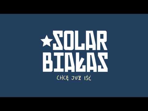 Solar/Białas feat. Oliwia - Chcę już iść