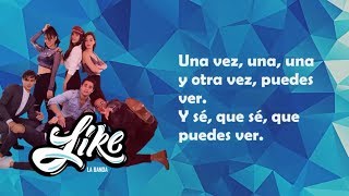 Like - Una y Otra Vez - [Versión Estudio] - (Letra)