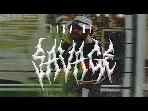 RIGA DRI - SAVAGE
