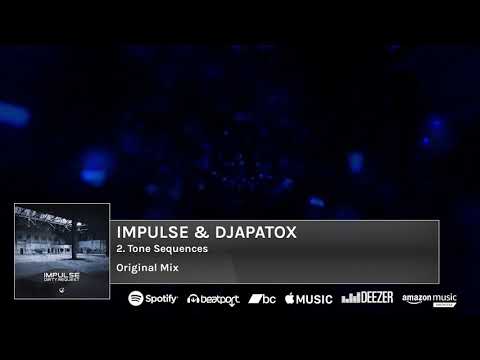 Impulse & Djapatox - Tone Sequences (Original Mix)