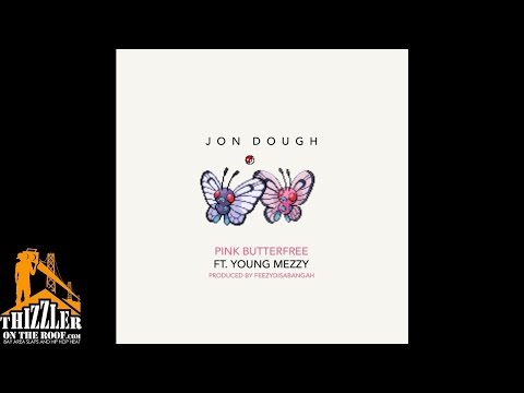 Jon Dough ft. Young Mezzy - Pink Butterfree [Prod. FeezyDisABangah] [Thizzler.com]