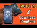 Moto E13 Ringtone Download Kaise Kare How To Download Ringtones In Moto E13 Download Song Ringtone