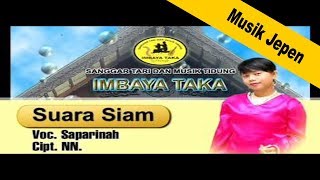 Download lagu SUARA SIAM - IMBAYA TAKA mp3 Download lagu SUARA SIAM - IMBAYA TAKA mp3