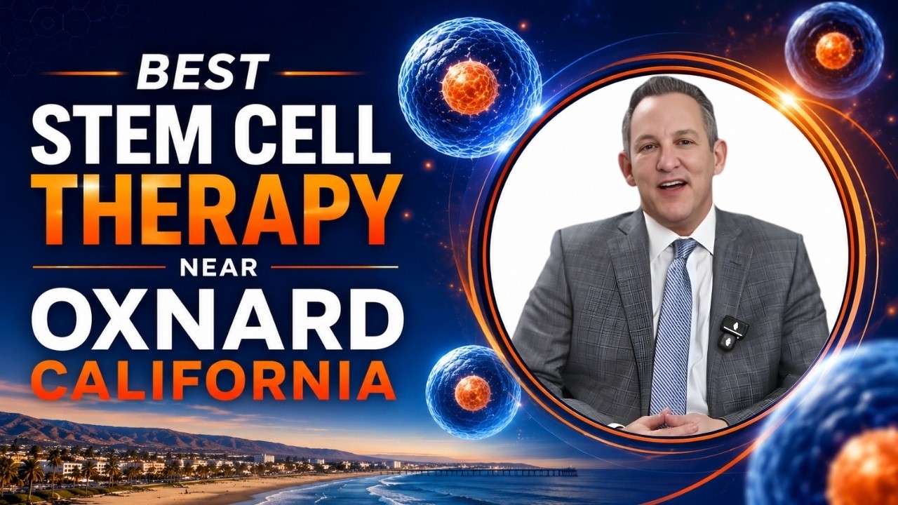 Best Stem Cell Therapy Near Oxnard California