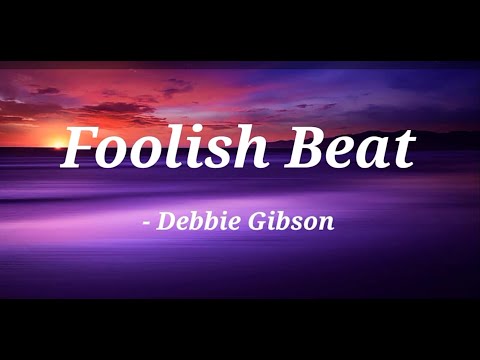 Foolish Beat | Debbie Gibson | lyrics video