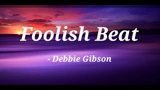 Foolish Beat | Debbie Gibson | lyrics video