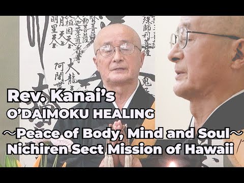 Rev  Kanai's O'DAIMOKU HEALING