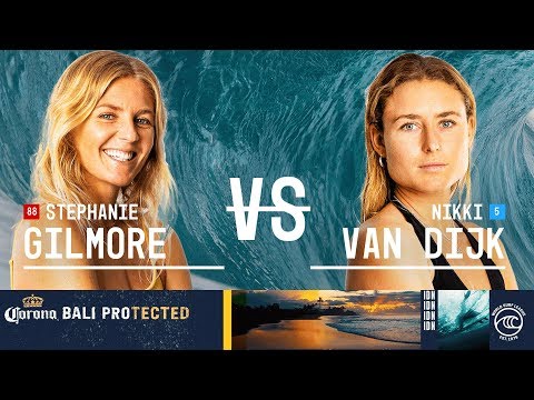 Stephanie Gilmore vs. Nikki Van Dijk - Semifinals, Heat 2 - Corona Bali Protected W 2019