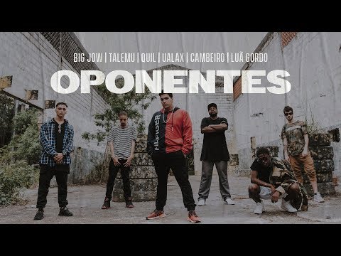 BigJow, Talemu, Quil, Ualax, Cambeiro e Luã Gordo - Oponentes
