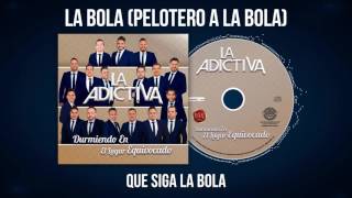 La Adictiva-Pelotero A La Bola Video Lyric