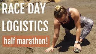 Half Marathon Race Day Tips and Logistics