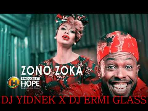 Asgegnew Ashko Asge ft  Betty G   Zono Zoka  ዞኖ ዞካ DJ YIDNEK X DJ ERMI GLASS  HOUSE MIX    New Ethio