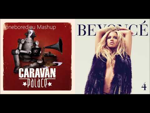 End of Bambous - Caravan Palace vs. Beyoncé (Mashup)