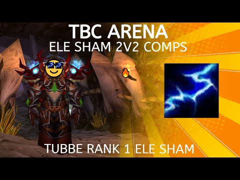 TBC ARENA - ELE SHAM COMPS 2v2