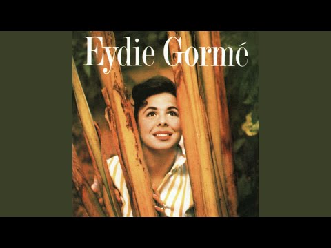 Be Careful, It's My Heart - Eydie Gormé