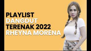 Download lagu Playlist Dangdut Terenak 2022 Rheyna Morena mp3 Download lagu Playlist Dangdut Terenak 2022 Rheyna Morena mp3