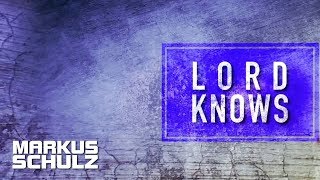 Markus Schulz feat. Liz Horsman - Lord Knows (KhoMha Remix)