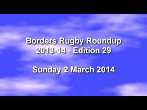 Borders Rugby Roundup Edition 29 - 2013-14 Season - 2.3.14