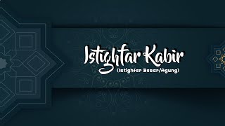 Download lagu ISTIGHFAR KABIR (ISTIGHFAR AGUNG/ BESAR) ZIKIR PENENANG HATI 50x mp3 Download lagu ISTIGHFAR KABIR (ISTIGHFAR AGUNG/ BESAR) ZIKIR PENENANG HATI 50x mp3