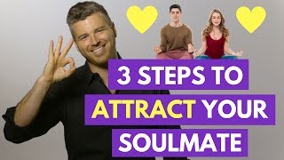 3 Steps to Attracting Your Soulmate And True Love | Adam LoDolce