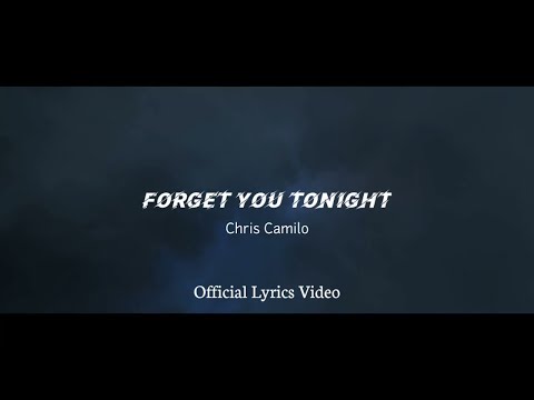 Forget You Tonight - Chris Camilo