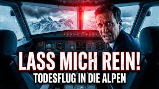 Die letzten Minuten vor der Katastrophe in den Alpen