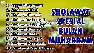 Download lagu SHOLAWAT SPESIAL BULAN MUHARRAM - Sayyidul istighfar, Sholawat Jibril, Sholawat Burdah mp3