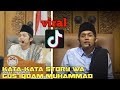 KATA KATA STORY WA GUS IQDAM MUHAMMAD TERBARU VIRAL TIKTOK