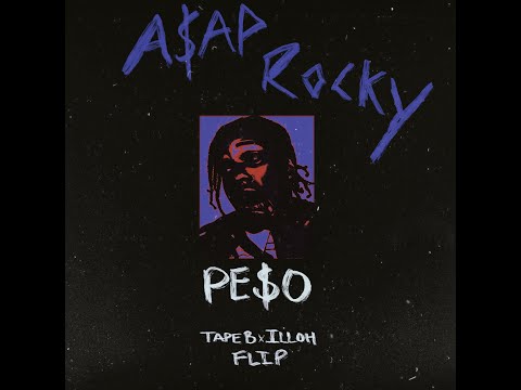 A$AP Rocky - Pe$o (Tape B x illoh Flip)