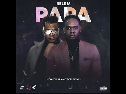 Ken-FS ft. Master Brain - RELEM PAPA