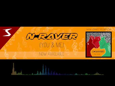 N-Raver - You & Me