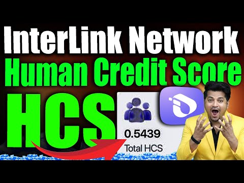 Interlink Network Human Credit Score | Increase HCS Interlink app | Interlink Human Credit Score