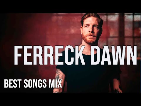 Ferreck Dawn BEST SONGS MIX Vol.1 | Mixed By Jose Caro