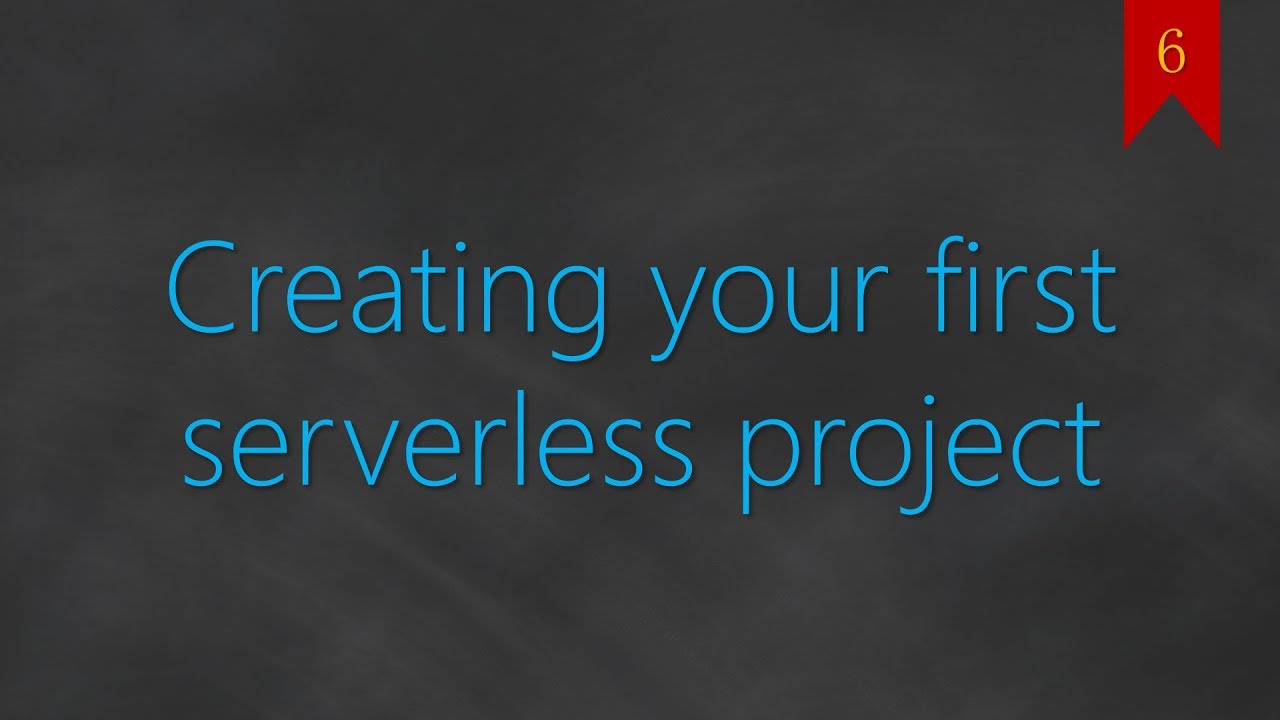 06 Serverless - Create first project using boilerplate