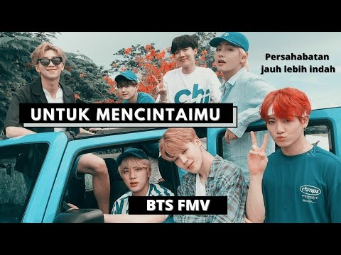 Untuk Mencintaimu - BTS FMV