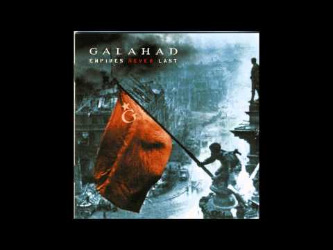 Galahad Empires Never Last Full Album