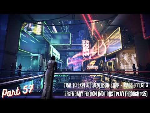 Time To Explore SilverSun Strip - Mass Effect 3 Legendary Edition (Not First Playthrough PS5) Part57