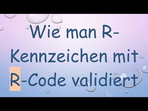 Wie man R-Kennzeichen mit R-Code validiert