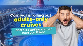 Carnival Cruises Just Got WAY More Fun for Adults!