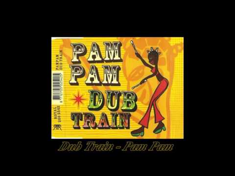 Dub Train - Pam Pam (10 Ton Euro Mix)