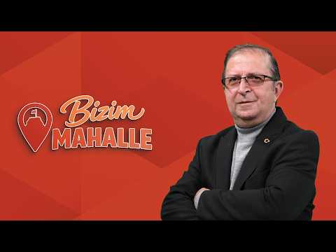 Bizim Mahalle - Fakıpaşa Mahallesi | 21 Temmuz 2026