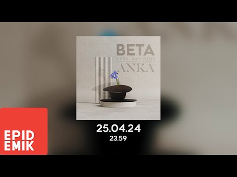 Beta Berk Bayındır - ANKA (Albüm Belgeseli)