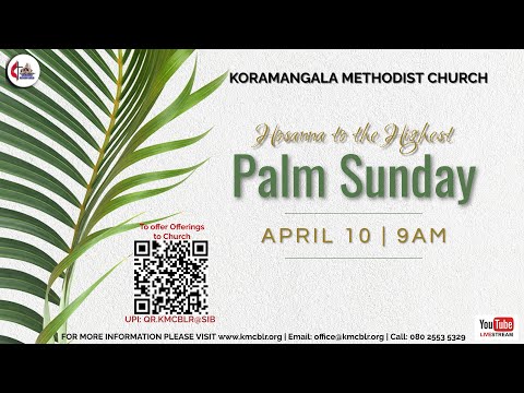 KMC Bangalore | 10 APR 2022 | Palm Sunday Service - ONLINE | 09:00 AM Live
