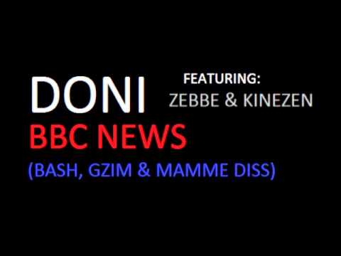 DONI - BBC NEWS (Feat. Zebbe & Kinezen) [Bash, Gzim, Mamme Diss]