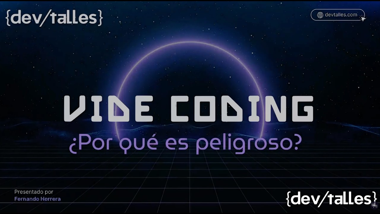 VibeCoding: 6/15 -  Es peligroso