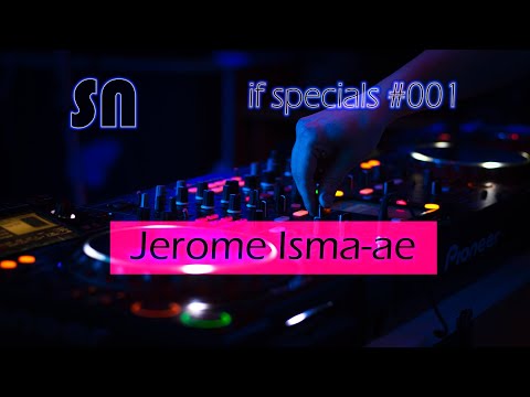 Jerome Isma-ae - The Best Tracks ♫♪🎧♪♫ [if specials 001] by @dj_sn