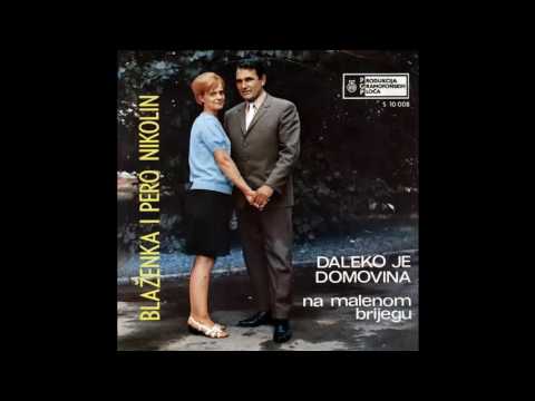 Blazenka i Pero Nikolin - Na malenom brijegu - (Audio 1970) HD