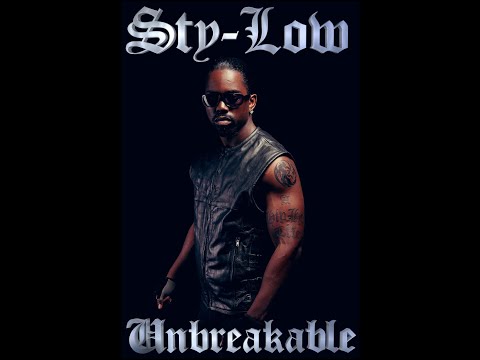 Sty-Low - Unbreakable